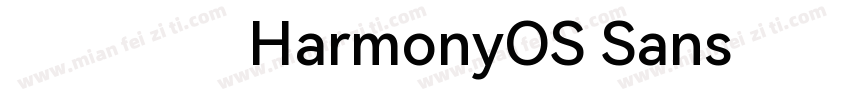 华为鸿蒙HarmonyOS Sans字体字体转换